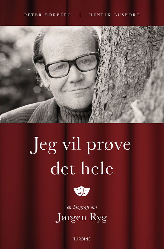 Jeg vil prøve det hele - Peter Borberg og Henrik Busborg - Bøger - Turbine - 9788740658583 - 1. november 2019