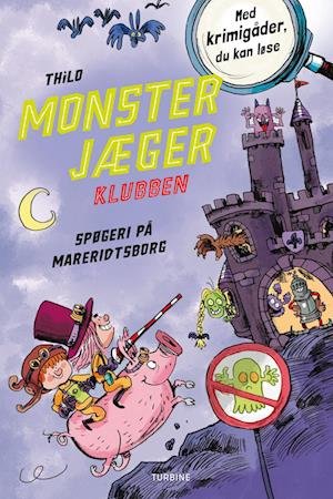 Cover for THiLO · Monsterjægerklubben. Spøgeri på Mareridtsborg (Gebundenes Buch) [1. Ausgabe] (2023)