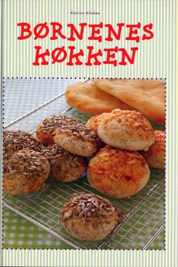 Cover for Katrine Klinken · Politikens børnebøger: Børnenes køkken (Indbundet Bog) [1. udgave] (2007)