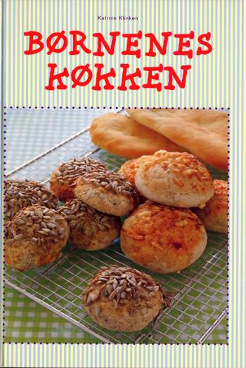 Cover for Katrine Klinken · Politikens børnebøger: Børnenes køkken (Bound Book) [1. wydanie] (2007)