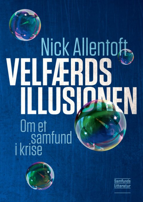 Cover for Nick Allentoft · Velfærdsillusionen (Paperback Book) [1st edition] (2018)