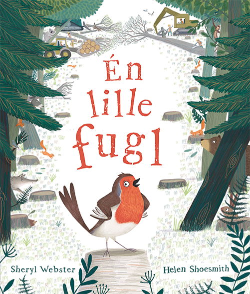 Cover for Sheryl Webster · Én lille fugl (Bound Book) [1st edition] (2021)