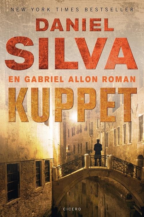 Cover for Daniel Silva · En Gabriel Allon-roman: Kuppet (Indbundet Bog) [1. udgave] [Indbundet] (2015)