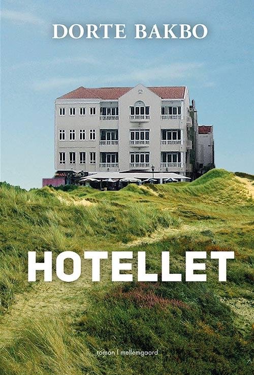 Cover for Dorte Bakbo · Hotellet (Buch) [1. Ausgabe] (2016)