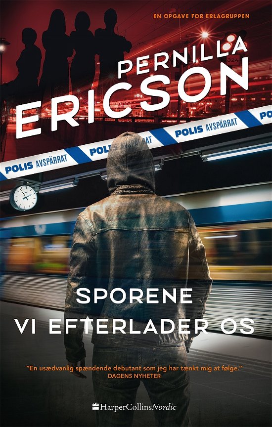 Cover for Pernilla Ericson · Erlagruppen 1: Sporene vi efterlader os (Paperback Book) [2. Painos] (2018)