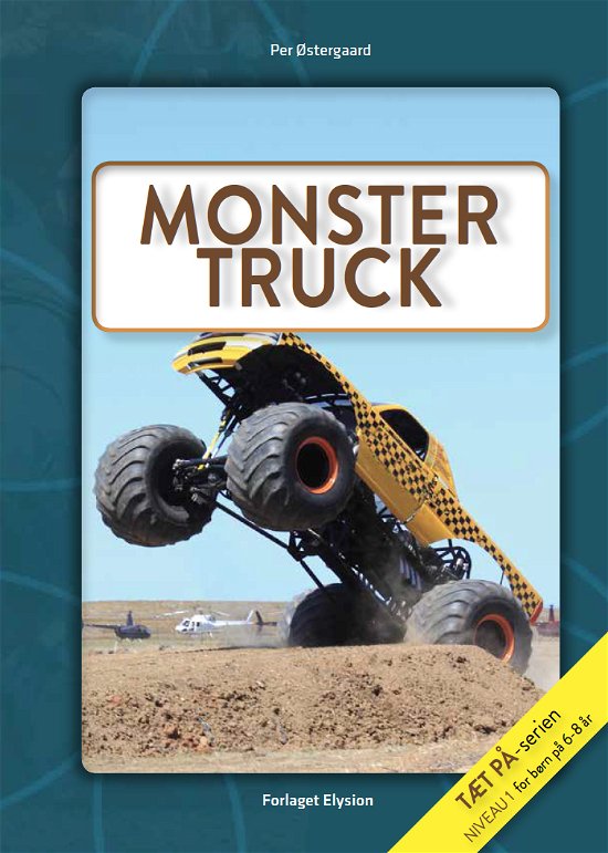 Cover for Per Østergaard · Tæt på-serien: Monster Truck (Innbunden bok) [1. utgave] (2018)