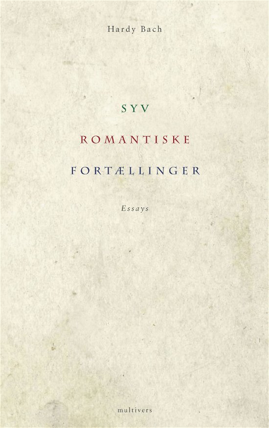 Cover for Hardy Bach · Syv romantiske fortællinger (Hæftet bog) [1. udgave] (2013)