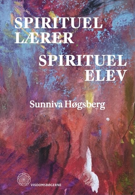 Cover for Sunniva Høgsberg · Spirituel lærer - Spirituel elev (Paperback Book) [1st edition] (2024)