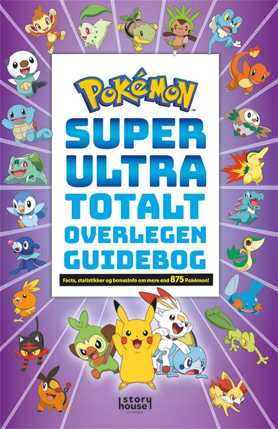 Cover for Pokémon - Super Ultra Totalt Overlegen Guidebog (Heftet bok) [1. utgave] (2023)