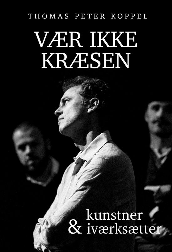 Cover for Thomas Peter Koppel · Vær ikke kræsen (Paperback Book) [1st edition] (2022)