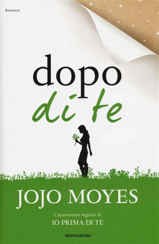 Cover for Jojo Moyes · Dopo Di Te (Book) (2016)