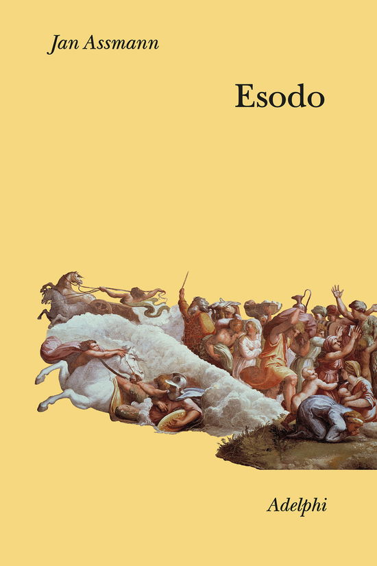 Esodo. La Rivoluzione Del Mondo Antico - Jan Assmann - Books -  - 9788845937583 - 