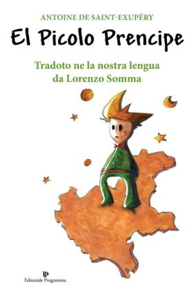 El Picolo Prencipe - Antoine De Saint-Exupery - Kirjat -  - 9788866433583 - 