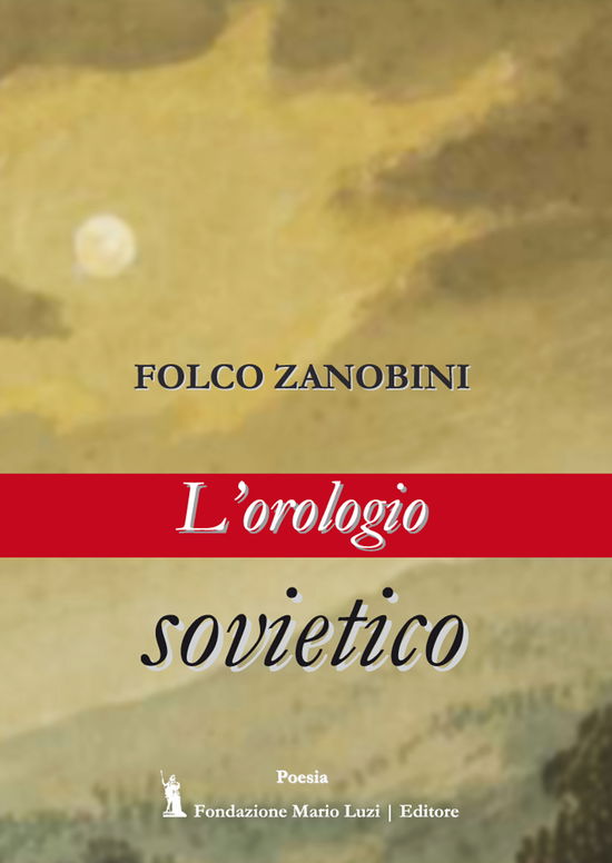 Cover for Folco Zanobini · L' Orologio Sovietico (Bok)