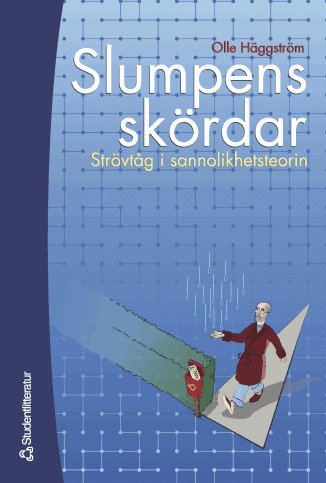 Cover for Olle Häggström · Slumpens skördar - Strövtåg i sannolikhetsteorin (PDF) [Ned edition] (2003)