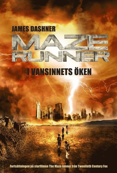 Maze runner: Maze runner. I vansinnets öken - James Dashner - Bøger - Bokförlaget Semic - 9789155260583 - 24. november 2014