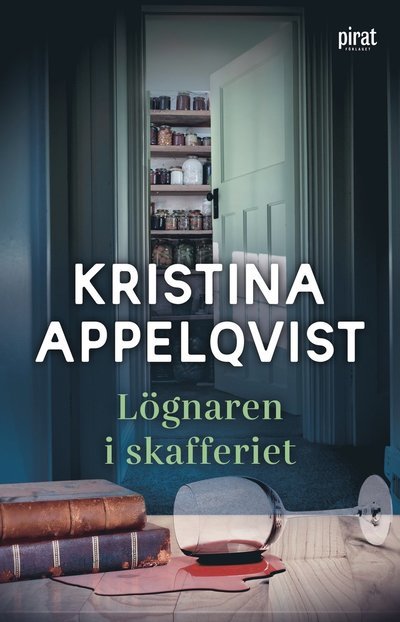 Cover for Kristina Appelqvist · Lögnaren i skafferiet (Gebundesens Buch) (2023)