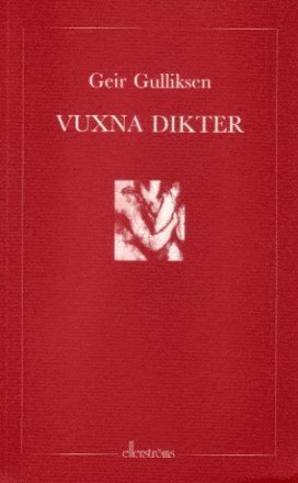 Cover for Geir Gulliksen · Vuxna dikter (Book) (2001)