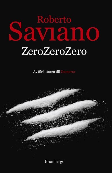 Cover for Roberto Saviano · Zero Zero Zero (ePUB) (2013)