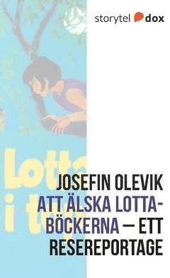 Cover for Josefin Olevik · Att älska Lotta-böckerna – Ett resereportage (Paperback Book) (2017)