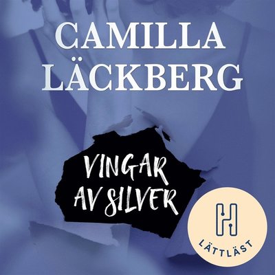 Cover for Camilla Läckberg · Fayes hämnd: Vingar av silver (lättläst) (Lydbog (MP3)) (2020)