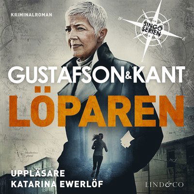 Singöserien: Löparen - Gustafson & Kant, - Audio Book - Lind & Co - 9789179950583 - January 19, 2021