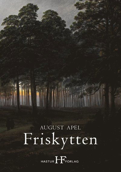 Cover for August Apel · Friskytten (Paperback Book) (2023)