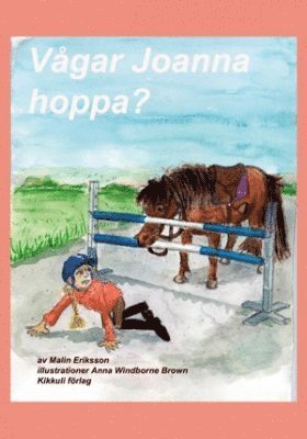 Cover for Malin Eriksson · Vågar Joanna Hoppa? (Bok) (2010)