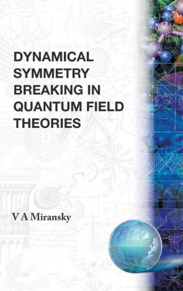 Cover for Miransky, Vladimir A (Western Univ, Canada) · Dynamical Symmetry Breaking In Quantum Field Theories (Inbunden Bok) (1994)
