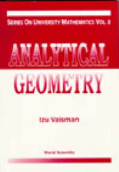 Cover for Vaisman, Izu (Univ Of Haifa, Israel) · Analytical Geometry - Series On University Mathematics (Innbunden bok) (1997)