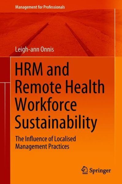 Cover for Onnis · HRM and Remote Health Workforce Sustainability (Book) [1st ed. 2019 edition] (2018)