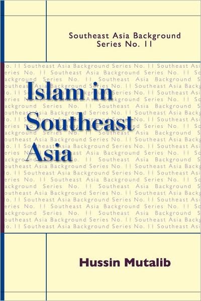Cover for Hussin Mutalib · Islam in Southeast Asia (Hardcover Book) (2008)
