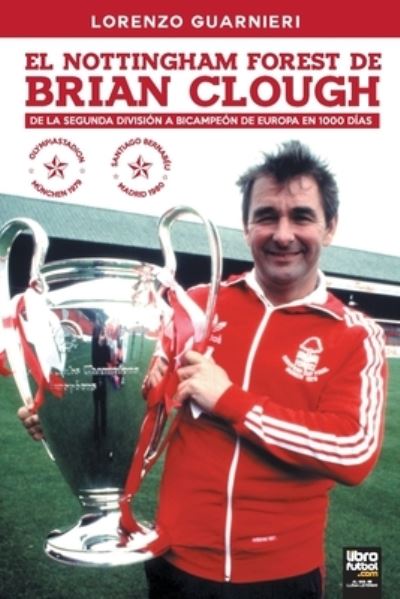 Cover for Lorenzo Guarnieri · El Nottingham Forest de Brian Clough (Paperback Book) (2021)