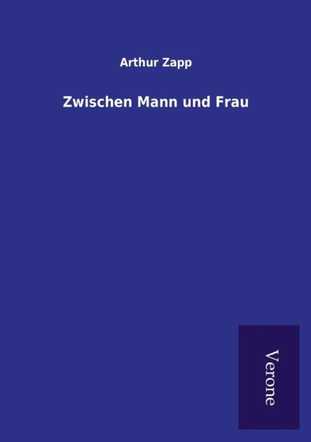 Cover for Arthur Zapp · Zwischen Mann und Frau (Paperback Book) (2016)