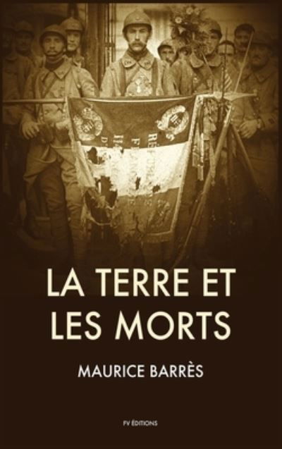 Cover for Maurice Barrès · La Terre et les Morts (Inbunden Bok) (2021)