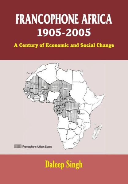 Cover for Daleep · Francophone Africa 1905-2005: A Century of Economic and Social Change (Paperback Book) (2016)