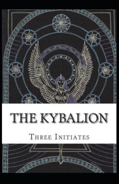 Cover for Three Initiates · Kybalion (Paperback Book) [Illustrated edition] (2021)