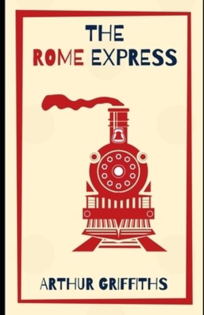 Cover for Arthur Griffiths · The Rome Express (Illustrated) (Paperback Book) (2020)