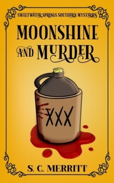 Cover for S C Merritt · Moonshine and Murder (Paperback Book) (2020)