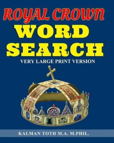 Cover for Kalman Toth M a M Phil · Royal Crown Word Search (Paperback Book) (2020)