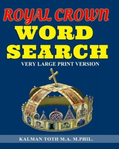 Cover for Kalman Toth M a M Phil · Royal Crown Word Search (Paperback Book) (2020)