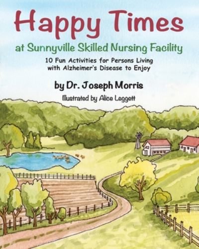 Cover for Joseph Morris · Happy Times at Sunnyville Skilled Nursing Facility (Paperback Book) (2020)