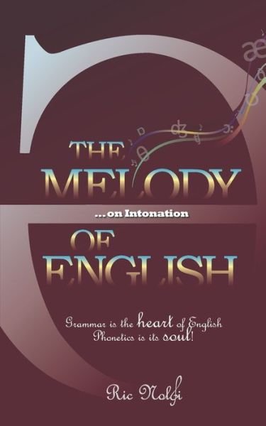 Cover for Ric Nolfi · The Melody of English ... on Intonation (Pocketbok) (2020)