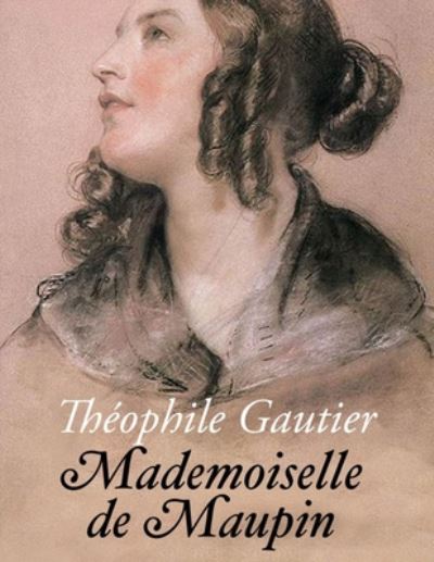 Cover for Theophile Gautier · Mademoiselle de Maupin (Paperback Book) (2020)