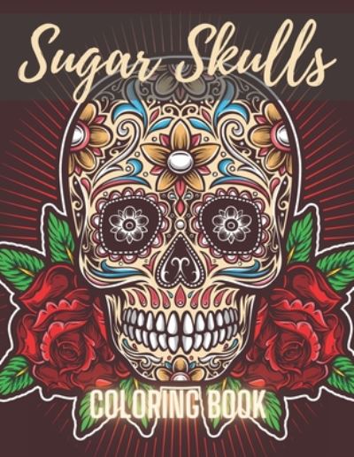 Cover for Cool Skull · Sugar Skull Coloring Book (Paperback Book) (2020)