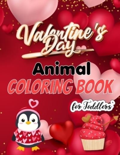 Cover for Nevergiveup Publishers · Valentine's Day Animal Coloring Book for Toddlers (Paperback Bog) (2021)