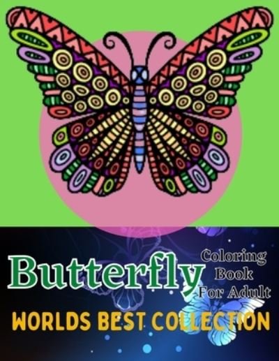 Cover for Emily Rita · Butterfly coloring book for adult wordls best collection (Paperback Book) (2021)