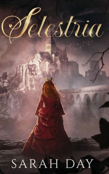 Cover for Sarah Day · Selestria - Selestria (Paperback Book) [Large type / large print edition] (2022)