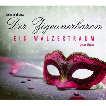 Cover for Johann -Jr- Strauss · Der Zigeunerbaron / Ein Walzer (CD) (2018)