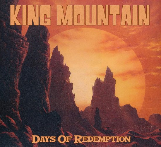 Days Of Redemption - King Mountain - Musik - GROOVEYARD - 0195269052584 - 4. Dezember 2020